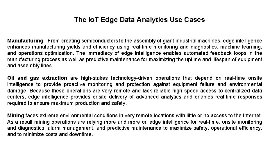 The Io. T Edge Data Analytics Use Cases Manufacturing - From creating semiconductors to