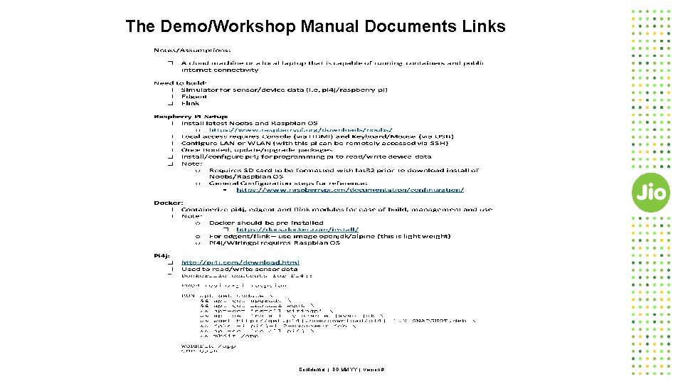 The Demo/Workshop Manual Documents Links Confidential | DD. MM. YY | version # 