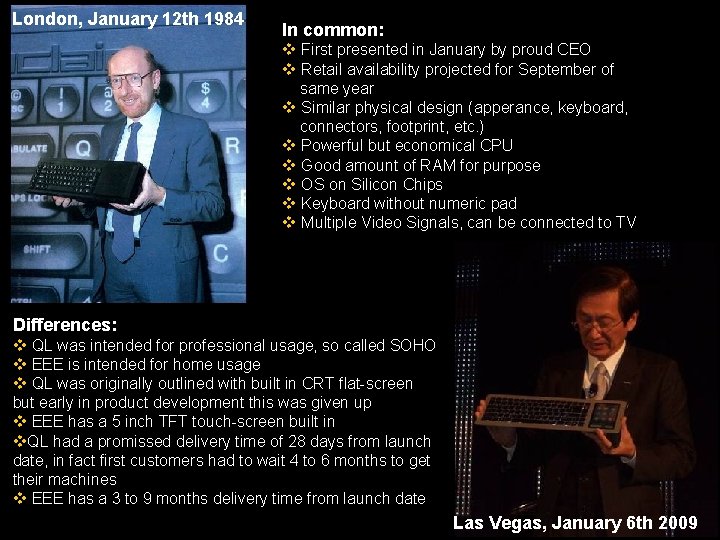 London, January 12 th 1984 In common: v First presented in January by proud