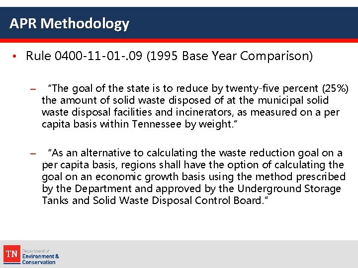 APR Methodology • Rule 0400 -11 -01 -. 09 (1995 Base Year Comparison) –