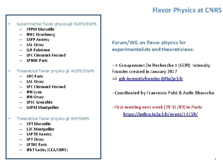 Flavor Physics at CNRS • • • Experimental flavor physics@ IN 2 P 3/CNRS