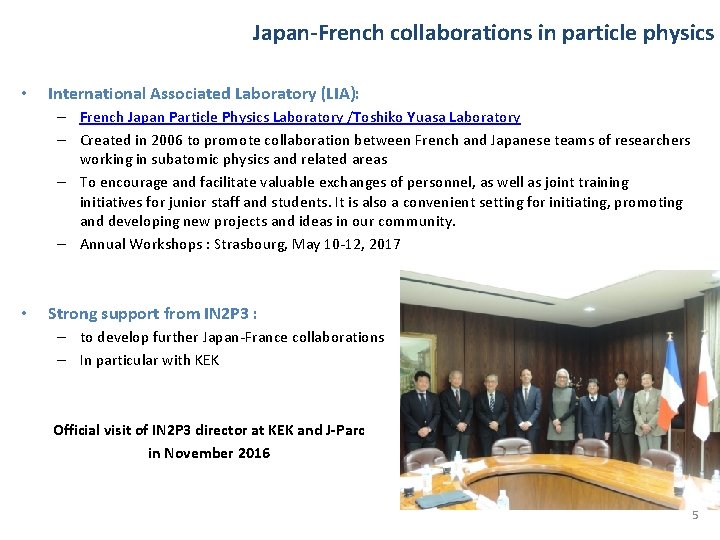 Japan-French collaborations in particle physics • International Associated Laboratory (LIA): – French Japan Particle