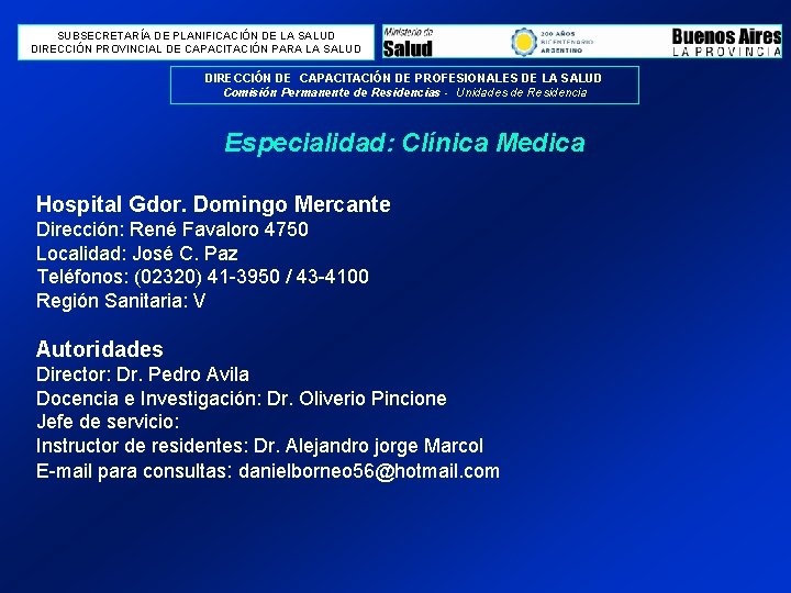 SUBSECRETARÍA DE PLANIFICACIÓN DE LA SALUD DIRECCIÓN PROVINCIAL DE CAPACITACIÓN PARA LA SALUD DIRECCIÓN