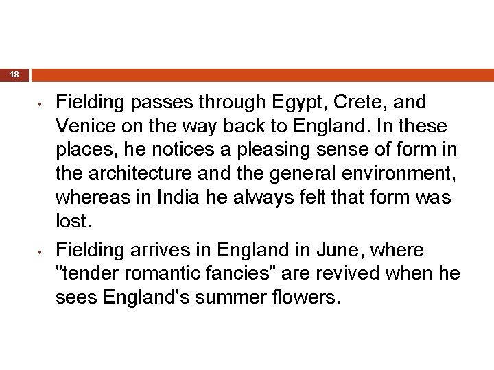 18 • • Fielding passes through Egypt, Crete, and Venice on the way back
