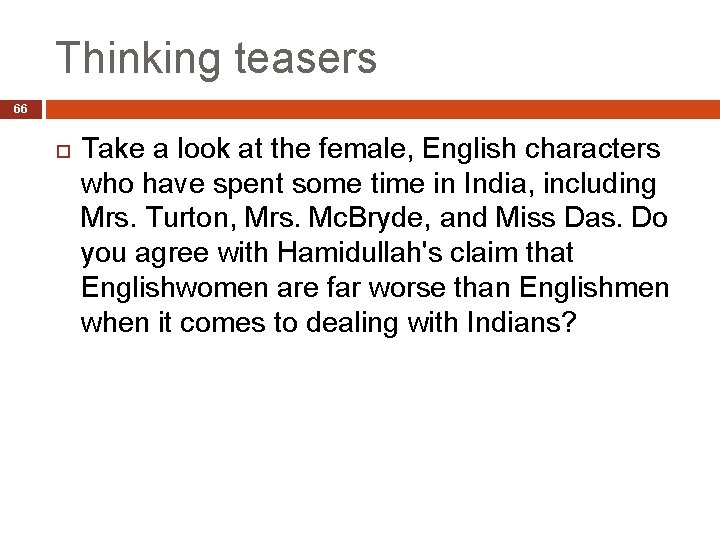 Thinking teasers 66 Take a look at the female, English characters who have spent