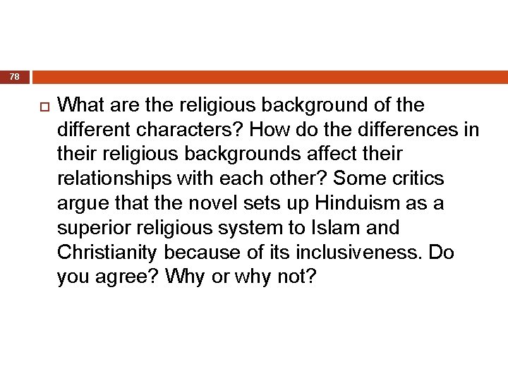 78 What are the religious background of the different characters? How do the differences