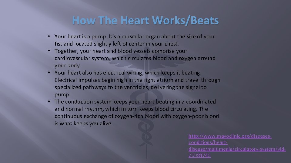 How The Heart Works/Beats • Your heart is a pump. It's a muscular organ