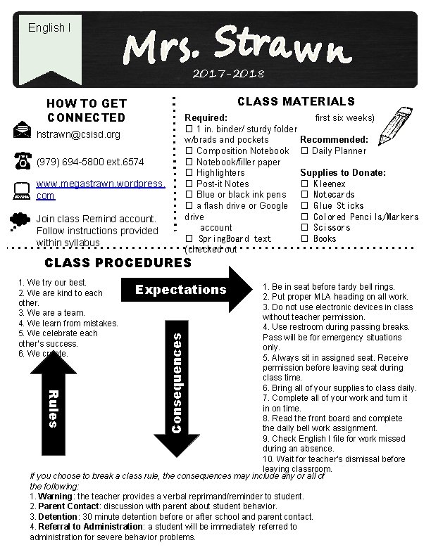 English I 2017 -2018 CLASS MATERIALS HOW TO GET CONNECTED hstrawn@csisd. org (979) 694