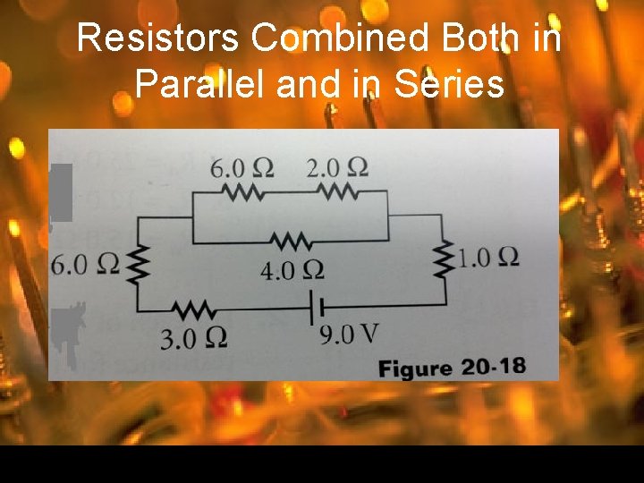 Resistors Combined Both in Parallel and in Series 