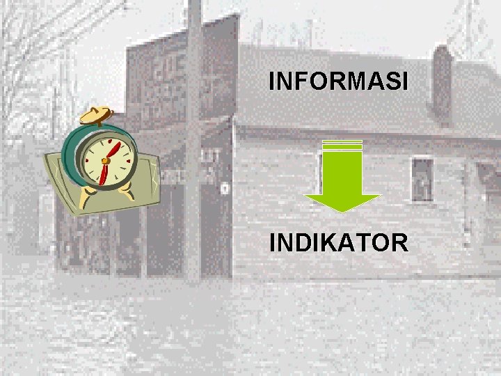 INFORMASI INDIKATOR 