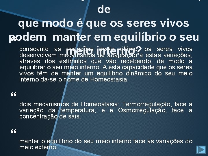 de que modo é que os seres vivos podem manter em equilíbrio o de que modo é que os seres vivos podem manter em equilíbrio o