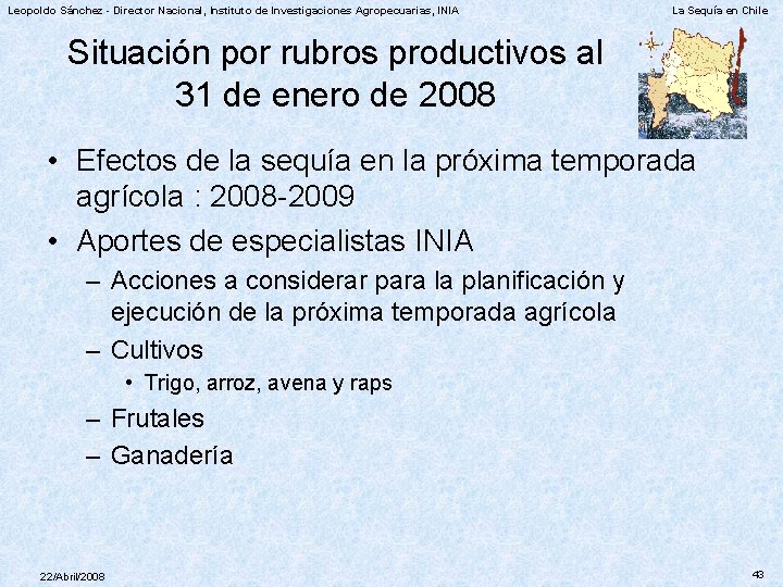 Leopoldo Sánchez - Director Nacional, Instituto de Investigaciones Agropecuarias, INIA La Sequía en Chile