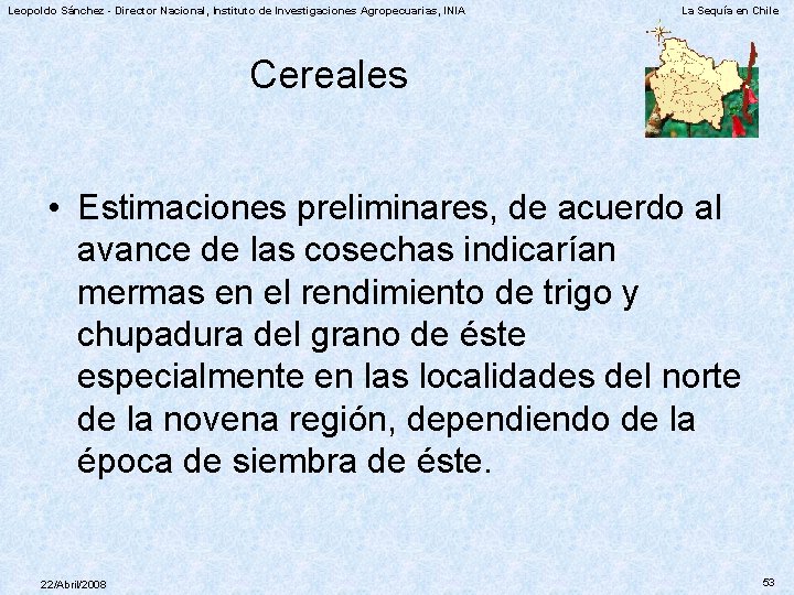 Leopoldo Sánchez - Director Nacional, Instituto de Investigaciones Agropecuarias, INIA La Sequía en Chile