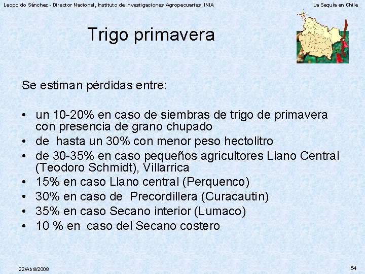 Leopoldo Sánchez - Director Nacional, Instituto de Investigaciones Agropecuarias, INIA La Sequía en Chile