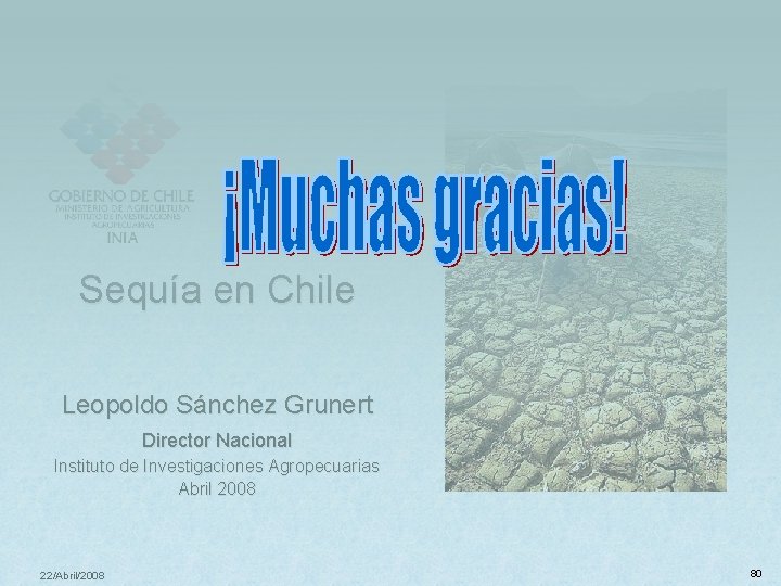 Leopoldo Sánchez - Director Nacional, Instituto de Investigaciones Agropecuarias, INIA La Sequía en Chile