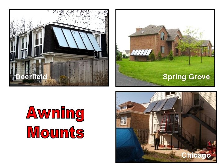 Naperville Spring Deerfield Grove Wilmette Carol Stream Lincoln Wood Evanston Wilmette Deerfield � Solar