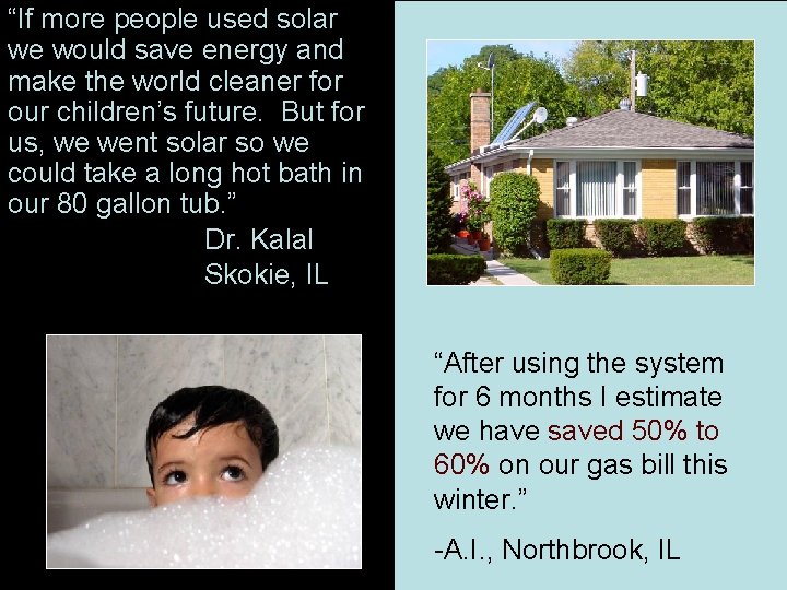 “If more people used solar we would save energy and make the world cleaner