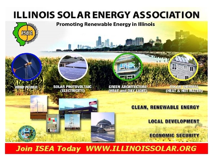 Join ISEA Today WWW. ILLINOISSOLAR. ORG 