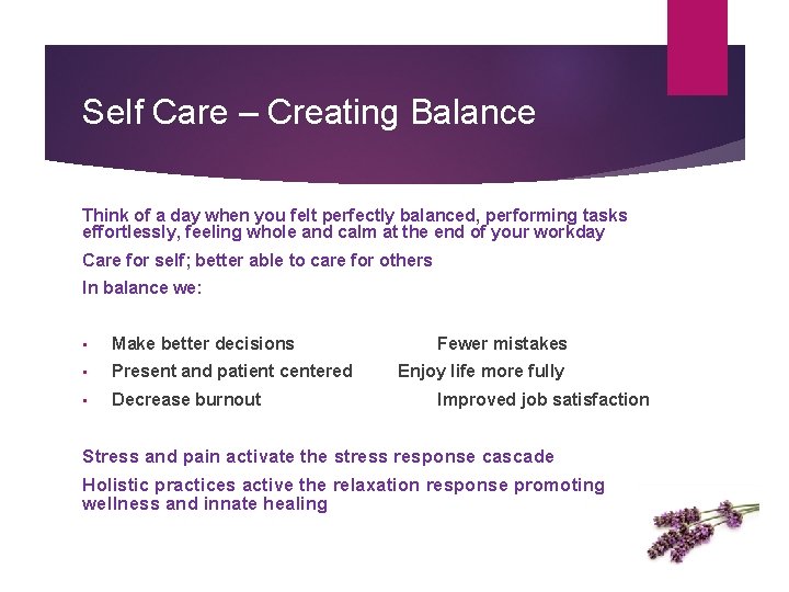 Self Care – Creating Balance Think of a day when you felt perfectly balanced,