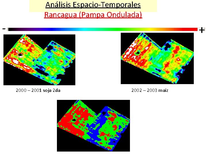 Análisis Espacio-Temporales Rancagua (Pampa Ondulada) -- + 2000 – 2001 soja 2 da 2002