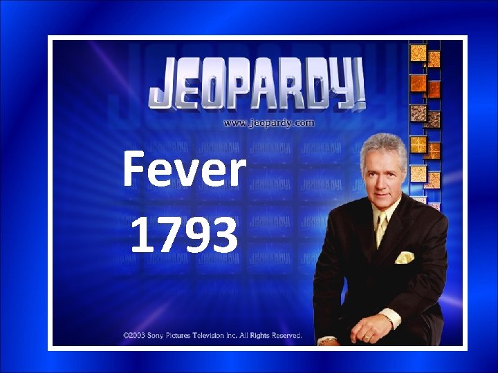 Fever 1793 