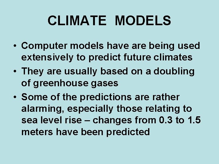 Complex Climate Model Computer Code CLIMATE CHANGE THE GREAT DEBATE Session 10 CLIMATE