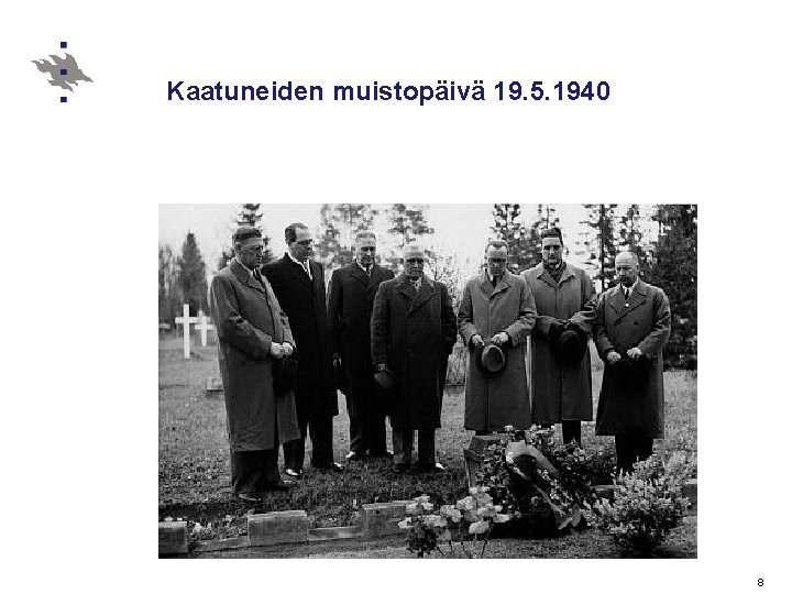 Kaatuneiden muistopäivä 19. 5. 1940 8 