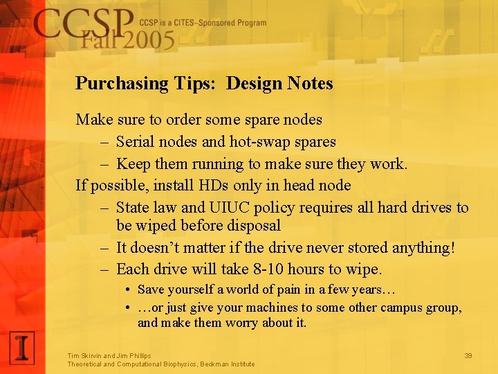 Purchasing Tips: Design Notes Make sure to order some spare nodes – Serial nodes