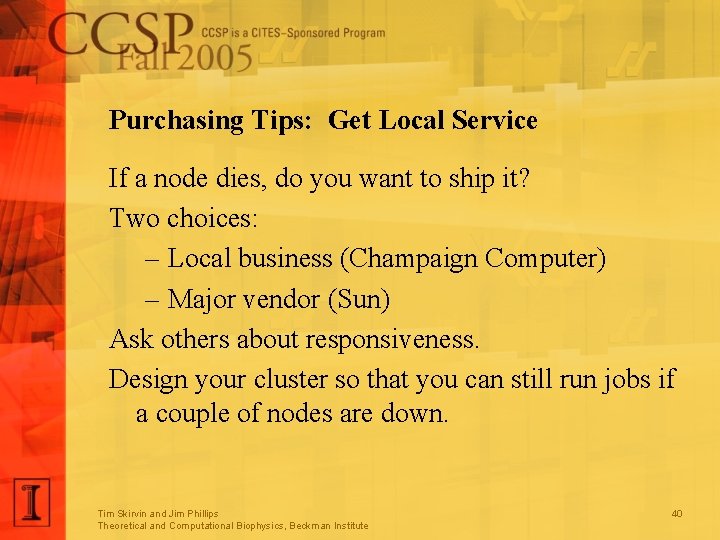 Purchasing Tips: Get Local Service If a node dies, do you want to ship