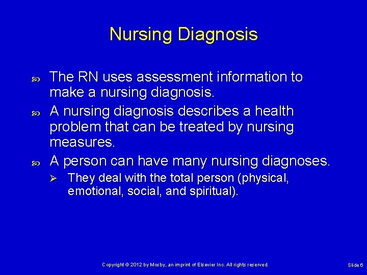 Nursing Diagnosis The RN uses assessment information to make a nursing diagnosis. A nursing Nursing Diagnosis The RN uses assessment information to make a nursing diagnosis. A nursing