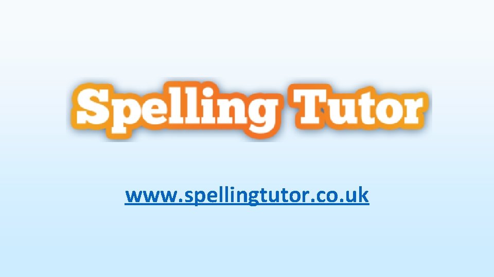 www. spellingtutor. co. uk 