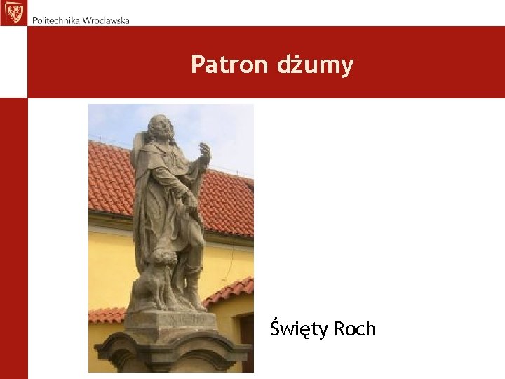 Patron dżumy Święty Roch 