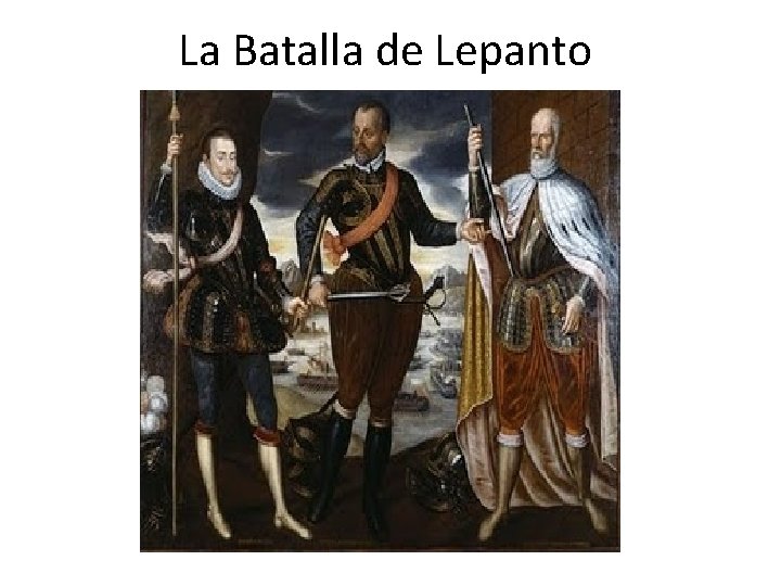 La Batalla de Lepanto 