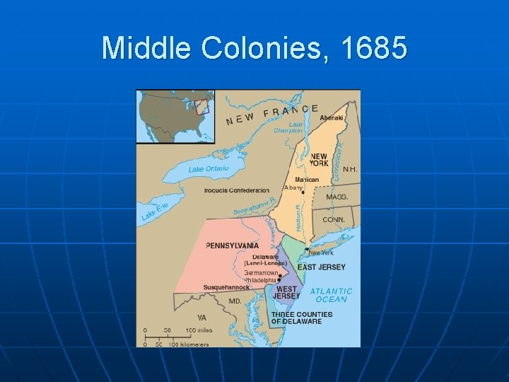 Middle Colonies, 1685 