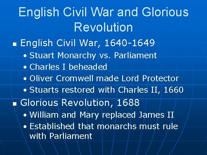 English Civil War and Glorious Revolution n English Civil War, 1640 -1649 • Stuart