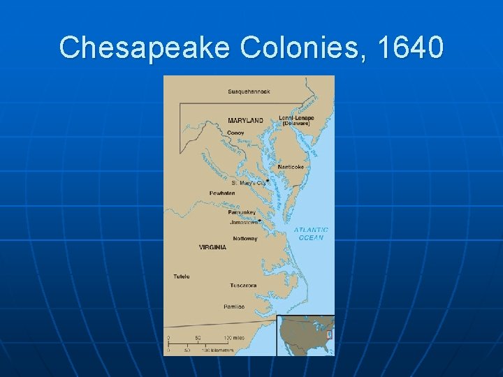 Chesapeake Colonies, 1640 