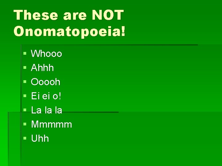 These are NOT Onomatopoeia! § § § § Whooo Ahhh Ooooh Ei ei o!