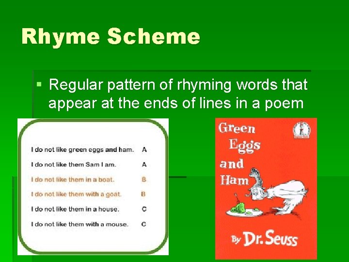 Rhyme Scheme § Regular pattern of rhyming words that appear at the ends of