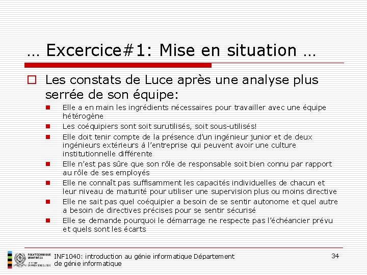 … Excercice#1: Mise en situation … o Les constats de Luce après une analyse