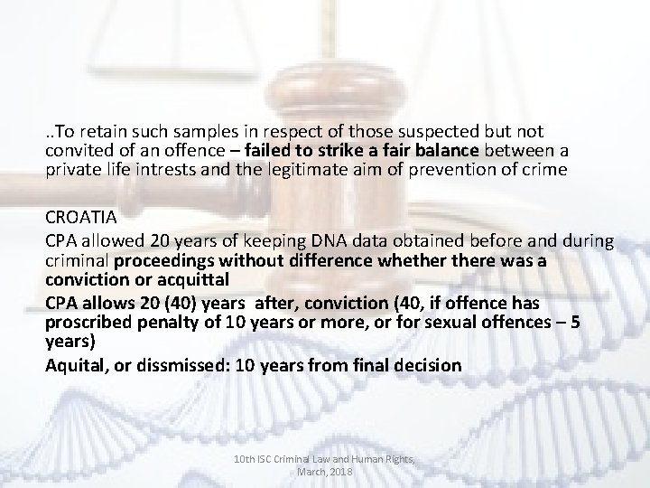 . . To retain such samples in respect of those suspected but not convited