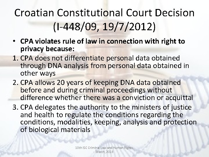 Croatian Constitutional Court Decision (I-448/09, 19/7/2012) • CPA violates rule of law in connection