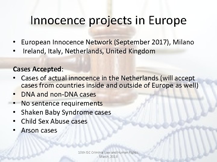 Innocence projects in Europe • European Innocence Network (September 2017), Milano • Ireland, Italy,