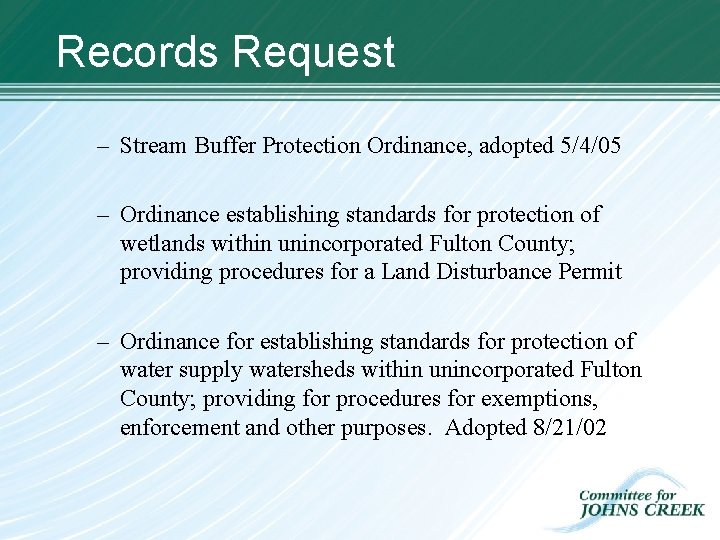 Records Request – Stream Buffer Protection Ordinance, adopted 5/4/05 – Ordinance establishing standards for