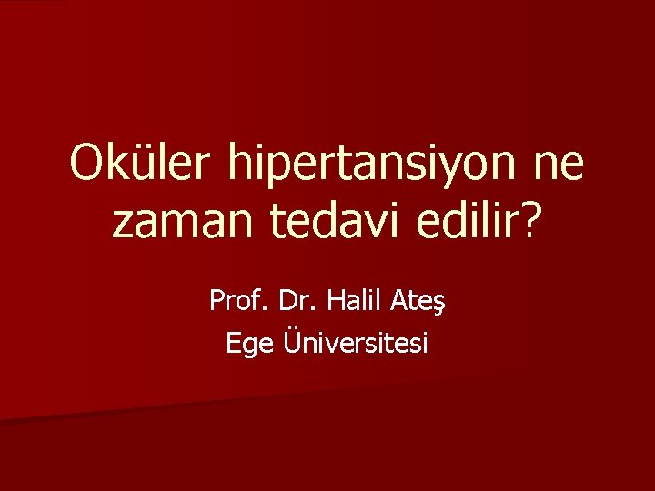 Oküler Hipertansiyon | Makale | Türkiye Klinikleri