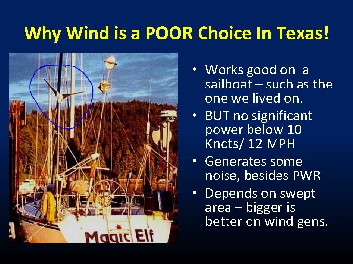 Why Wind is a POOR Choice In Texas! • Works good on a sailboat