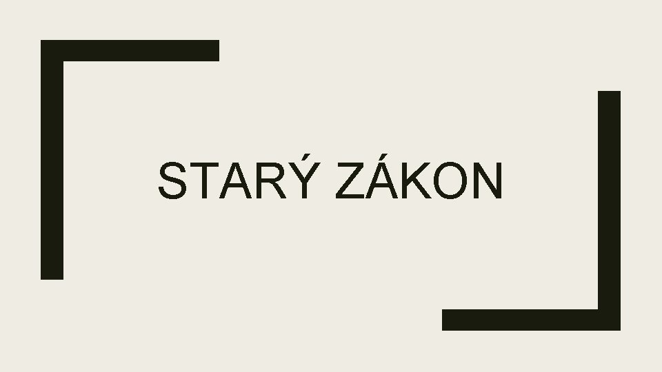 STARÝ ZÁKON 