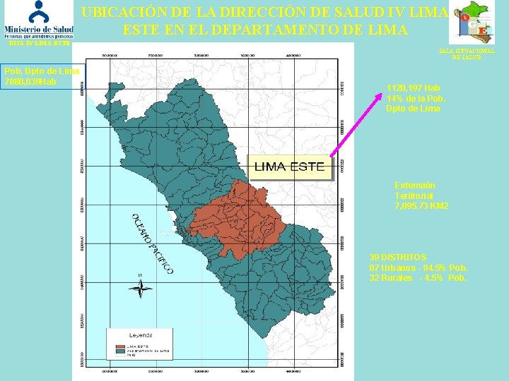 UBICACIÓN DE LA DIRECCIÓN DE SALUD IV LIMA ESTE EN EL DEPARTAMENTO DE LIMA