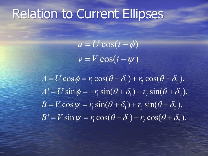 Relation to Current Ellipses 