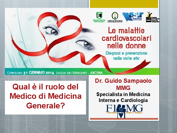 Qual è il ruolo del Medico di Medicina Generale? Dr. Guido Sampaolo MMG Specialista