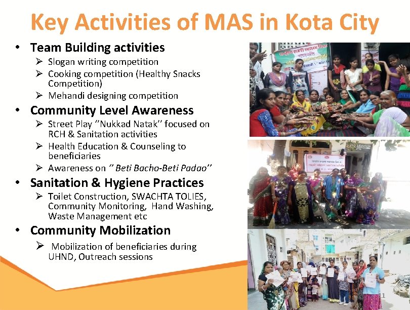 Key Activities of MAS in Kota City • Team Building activities Ø Slogan writing Key Activities of MAS in Kota City • Team Building activities Ø Slogan writing